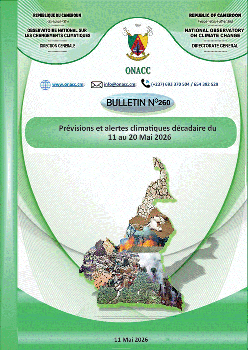 Note d’information du bulletin de prévisions et alertes climatiques décadaires N°260 du 11 au 20 mai 2026 Pour plus d’informations: www.onacc.cm